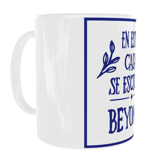 TAZA "EN ESTA CASA SE ESCUCHA..."